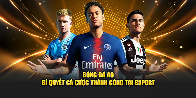 tìm hiểu bóng đá ảo tại Bsport