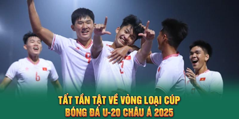 Cùng Bsport tìm hiểu sơ lược về vòng loại cúp bóng đá U-20 Châu Á 2025